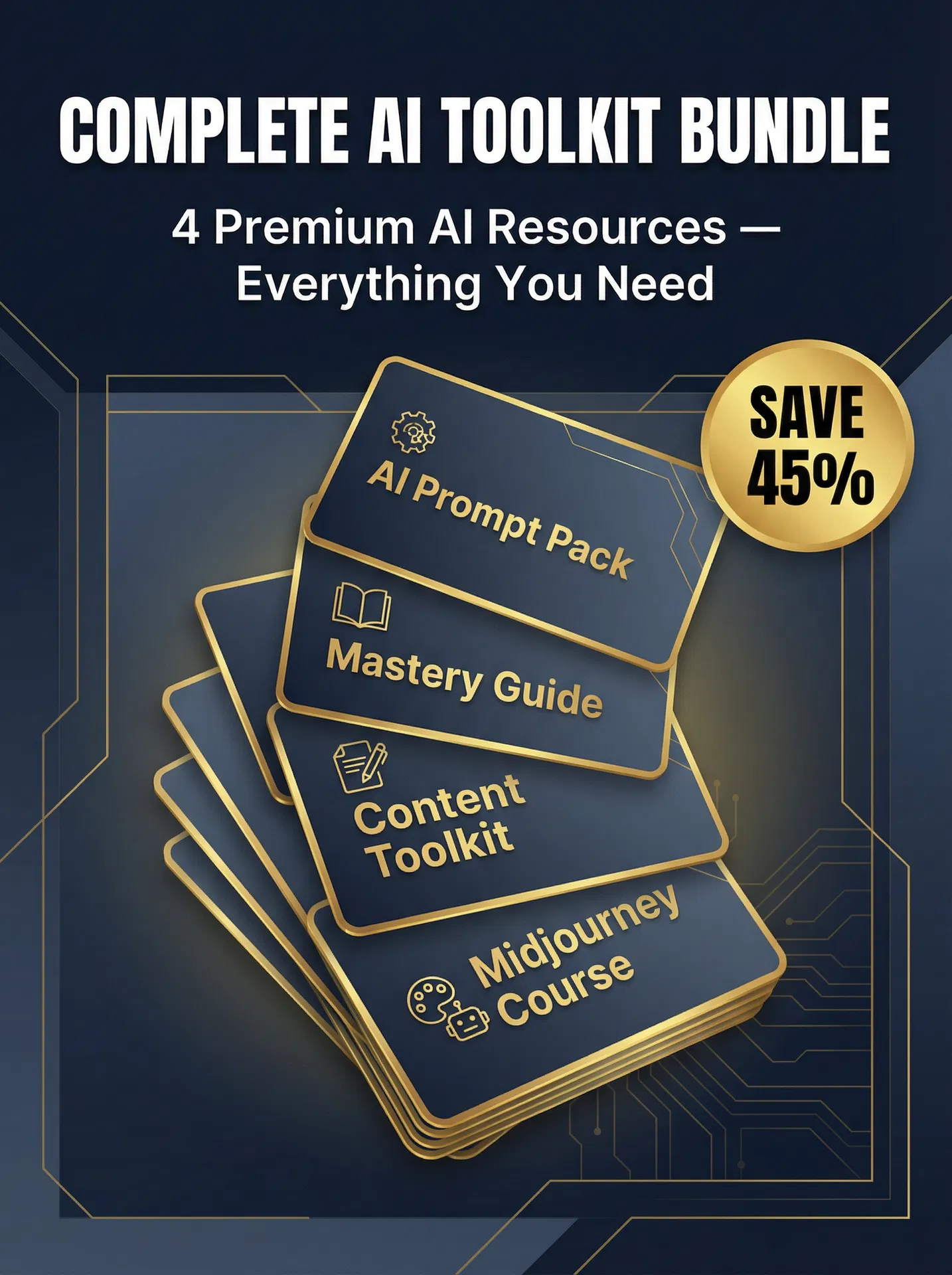 Complete AI Toolkit Bundle — All 4 Premium Resources